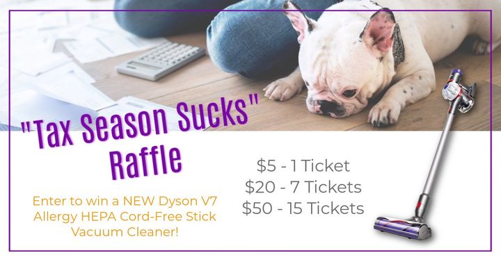 “Tax Season Sucks” Dyson Raffle